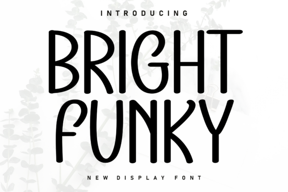 Bright Funky: A Playful Handwritten Display Font for Digital Design