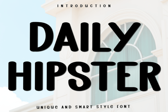 Daily Hipster: A Display Font That Feels Like a Thoughtful Pause