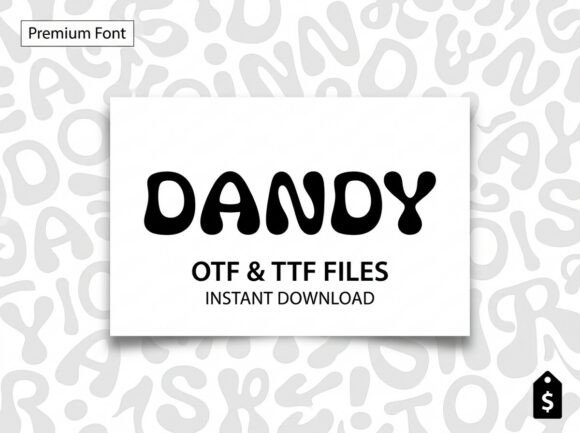 Dandy: A Display Font with Bite and Balance
