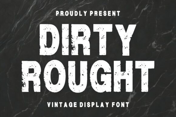 Dirty Rought: A Vintage Display Font That Anchors Editorial Mood