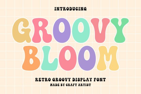 Groovy Bloom: A Playful Retro Display Font for Handmade Creators