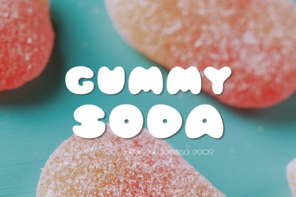 Gummy Soda Font: A Playful Display Typeface for Sweet, Nostalgic Branding