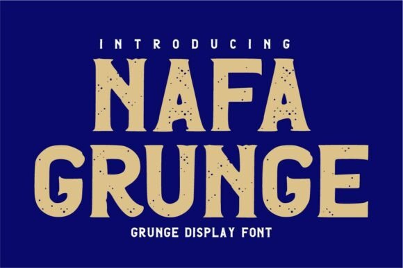 Nafa Grunge: A Bold Display Font for Campaign Headlines That Stick