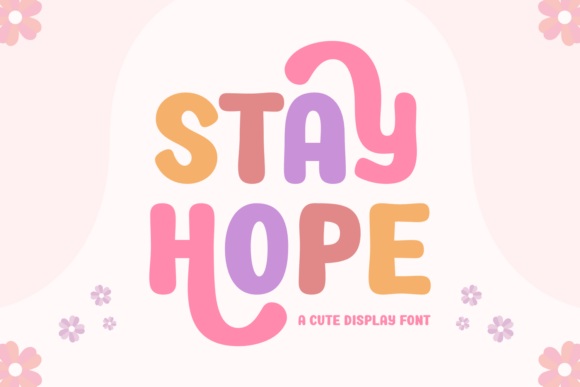 Stay Hope: A Playful, Retro Display Font That Feels Like Home