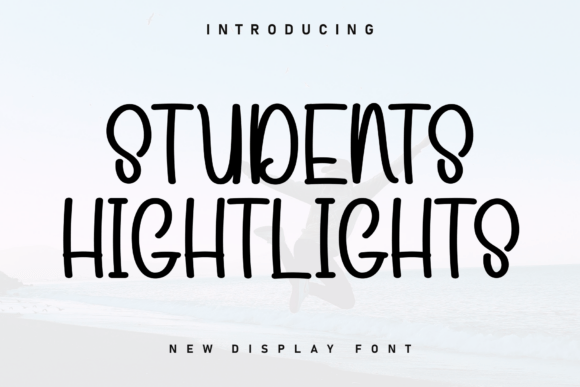 Students Hightlights: A Handwritten Display Font for Warm, Scroll-Stopping Campaigns