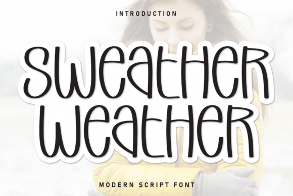 Sweather Weather: A Handwritten Display Font That Feels Like a Warm Welcome