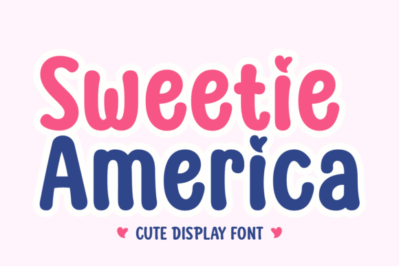 Sweetie America: A Patriotic Display Font for Editorial Design