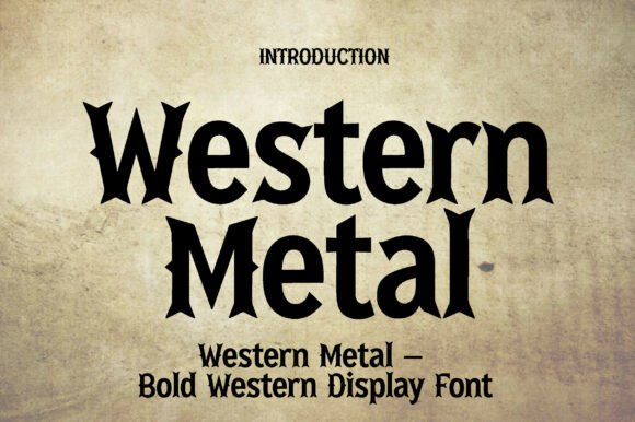 Western Metal: A Display Typeface That Commands Attention